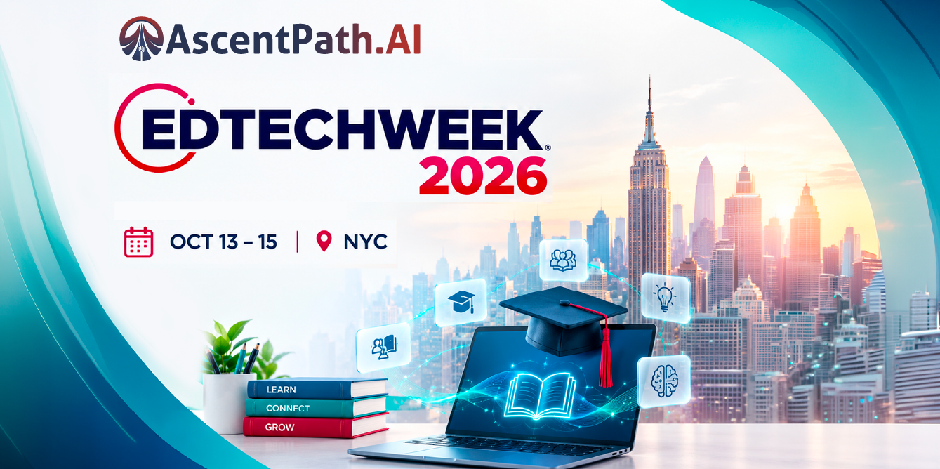AscentPath.AI Heads to EDTECH WEEK